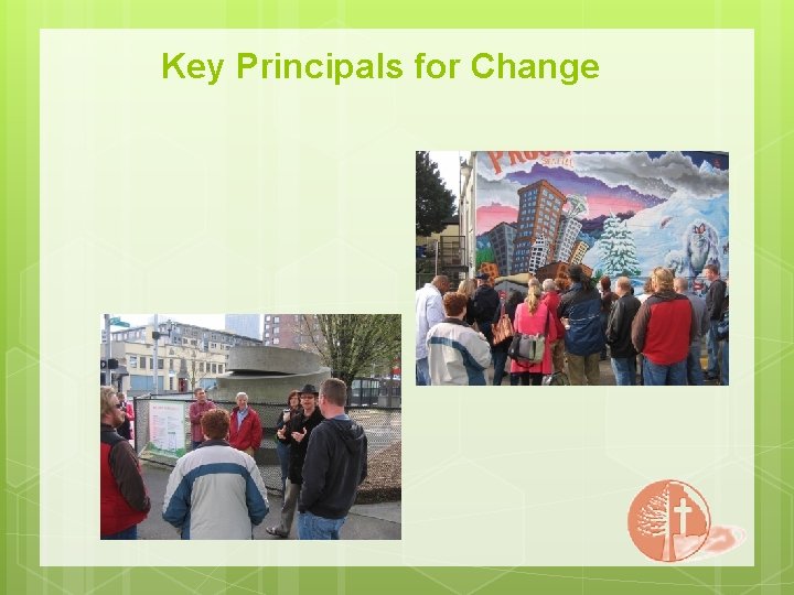 Key Principals for Change 