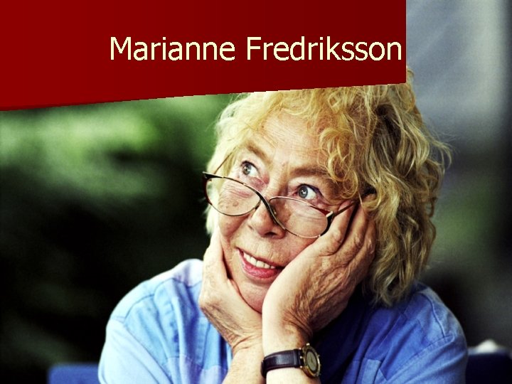 Marianne Fredriksson 