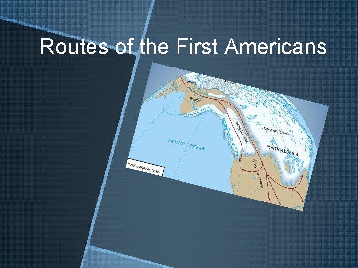 Routes of the First Americans 