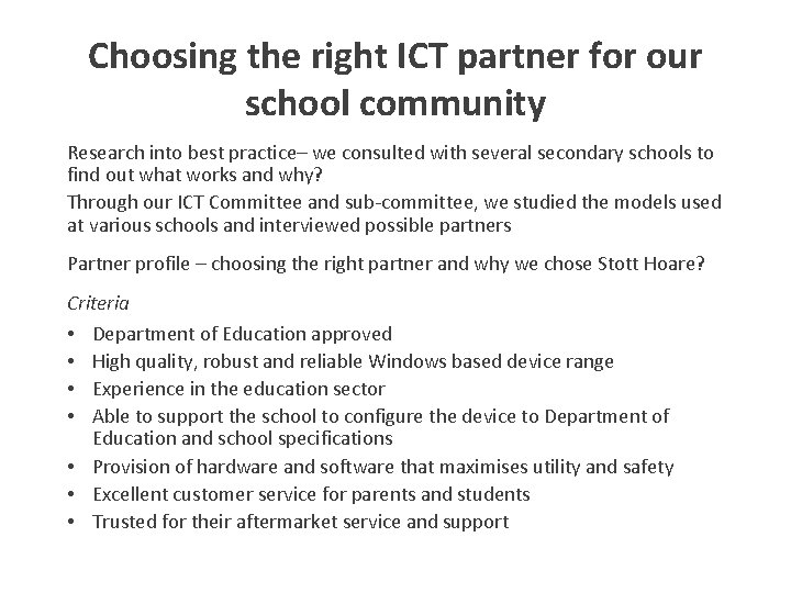 Choosing the right ICT partner for our school community Research into best practice– we