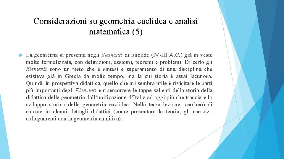 Considerazioni su geometria euclidea e analisi matematica (5) La geometria si presenta negli Elementi