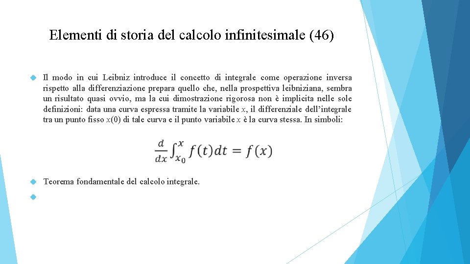 Elementi di storia del calcolo infinitesimale (46) Il modo in cui Leibniz introduce il