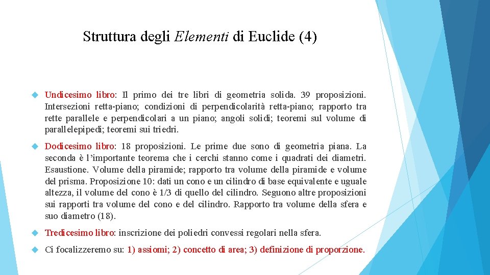 Struttura degli Elementi di Euclide (4) Undicesimo libro: Il primo dei tre libri di