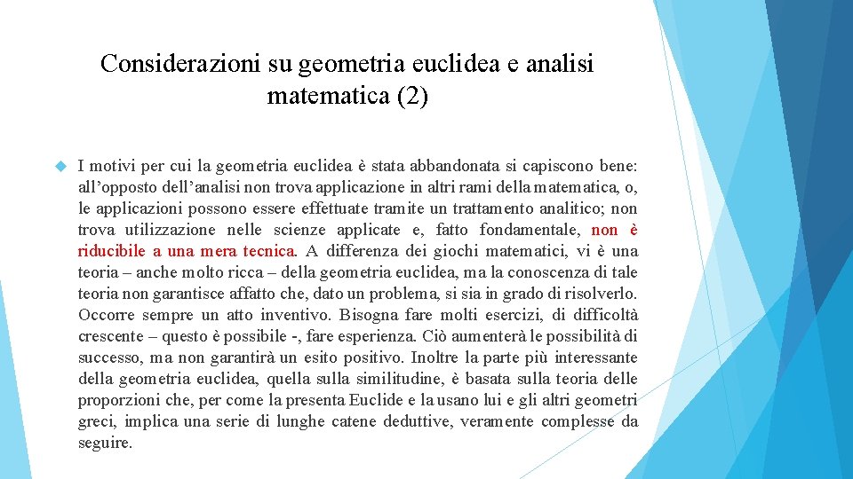 Considerazioni su geometria euclidea e analisi matematica (2) I motivi per cui la geometria