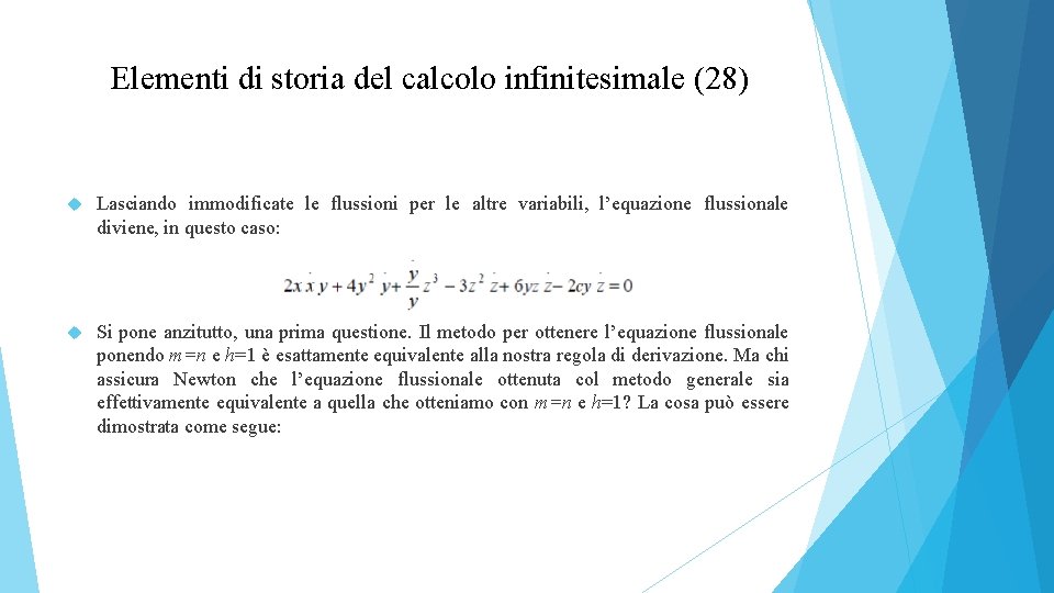 Elementi di storia del calcolo infinitesimale (28) Lasciando immodificate le flussioni per le altre