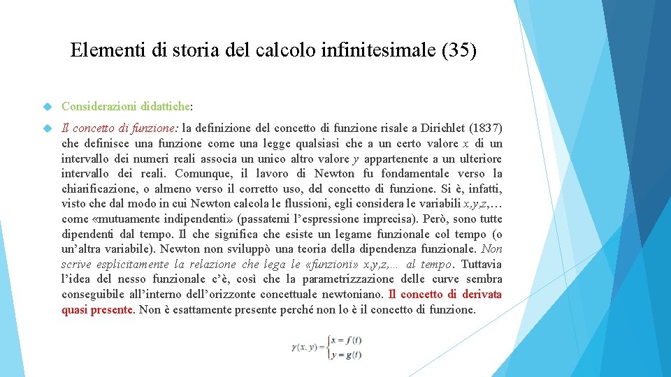 Elementi di storia del calcolo infinitesimale (35) Considerazioni didattiche: Il concetto di funzione: la