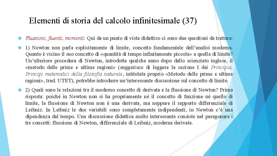 Elementi di storia del calcolo infinitesimale (37) Flussioni, fluenti, momenti: Qui da un punto