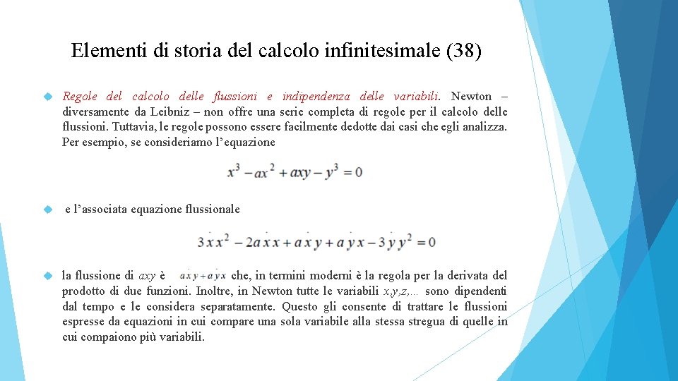 Elementi di storia del calcolo infinitesimale (38) Regole del calcolo delle flussioni e indipendenza