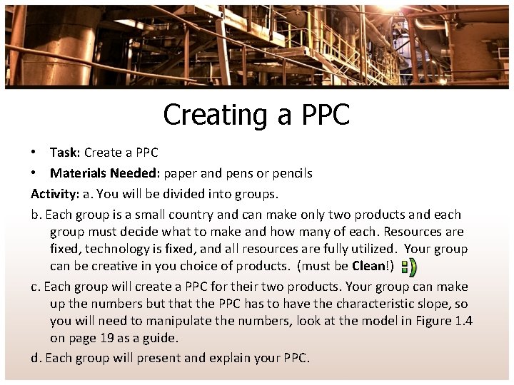 Creating a PPC • Task: Create a PPC • Materials Needed: paper and pens