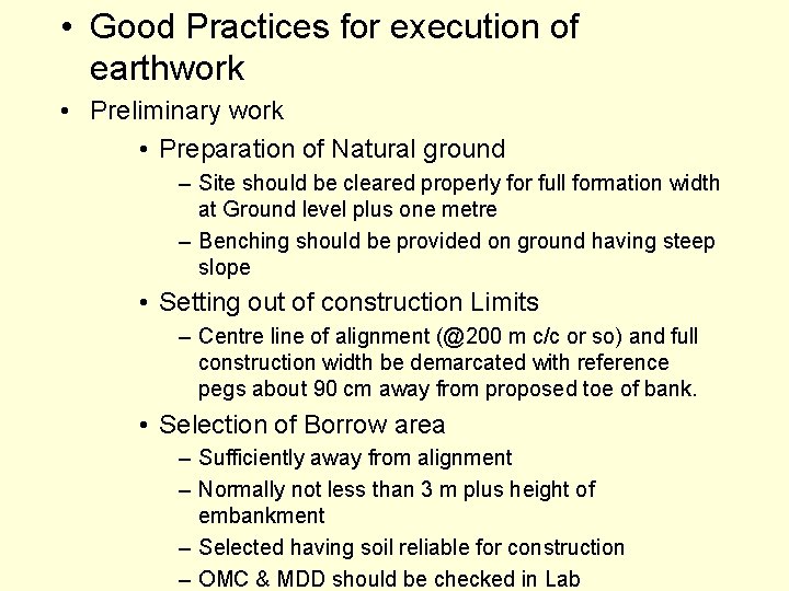  • Good Practices for execution of earthwork • Preliminary work • Preparation of