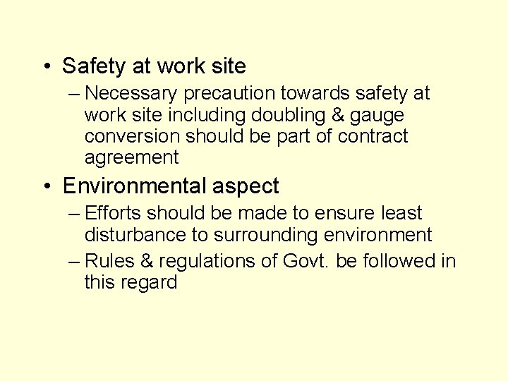  • Safety at work site – Necessary precaution towards safety at work site