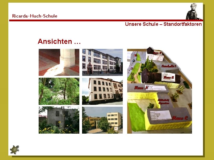 Ricarda-Huch-Schule Unsere Schule – Standortfaktoren Ansichten … 
