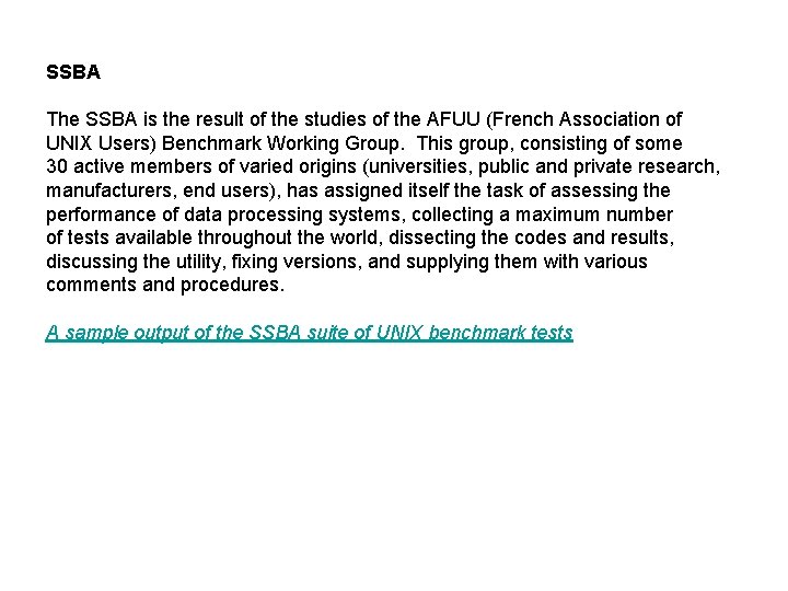 SSBA The SSBA is the result of the studies of the AFUU (French Association