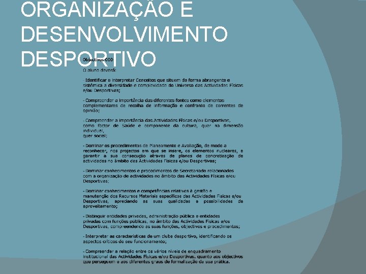 ORGANIZAÇÃO E DESENVOLVIMENTO DESPORTIVO 