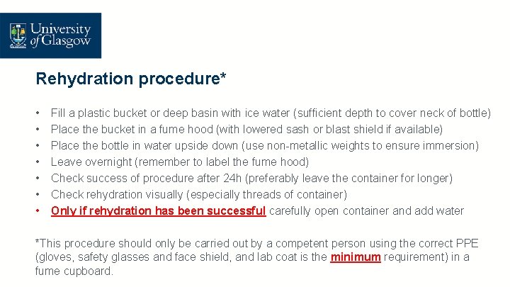 Rehydration procedure* • • Fill a plastic bucket or deep basin with ice water