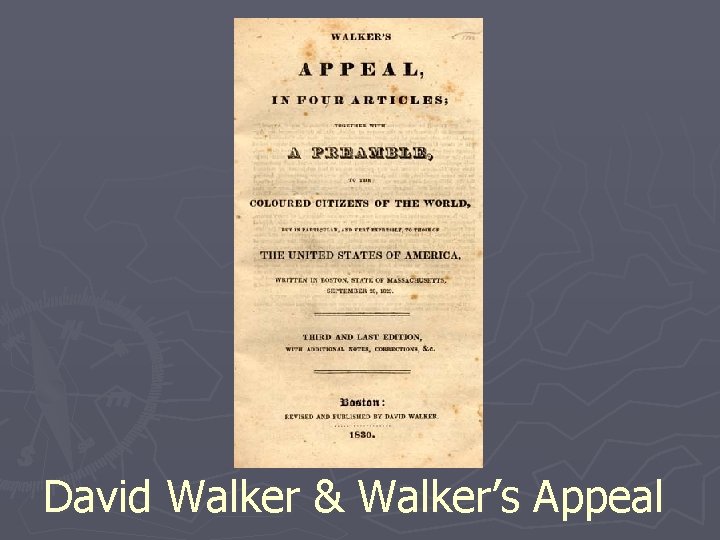 David Walker & Walker’s Appeal 