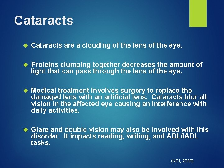 Cataracts are a clouding of the lens of the eye. Proteins clumping together decreases