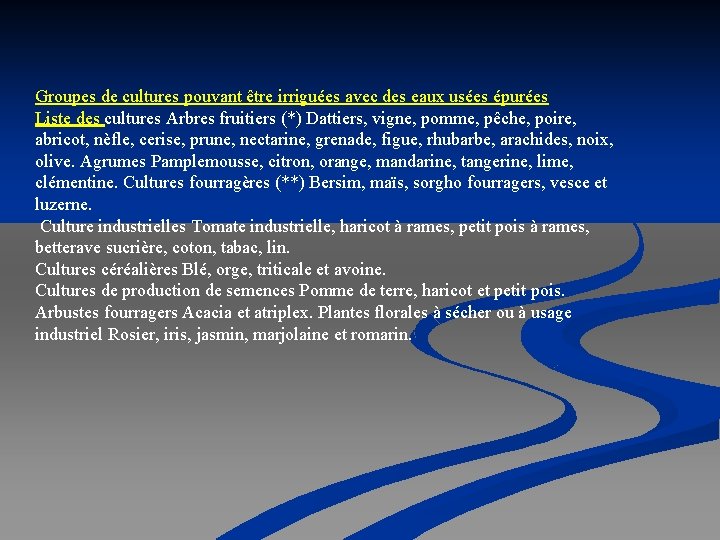 Groupes de cultures pouvant être irriguées avec des eaux usées épurées Liste des cultures