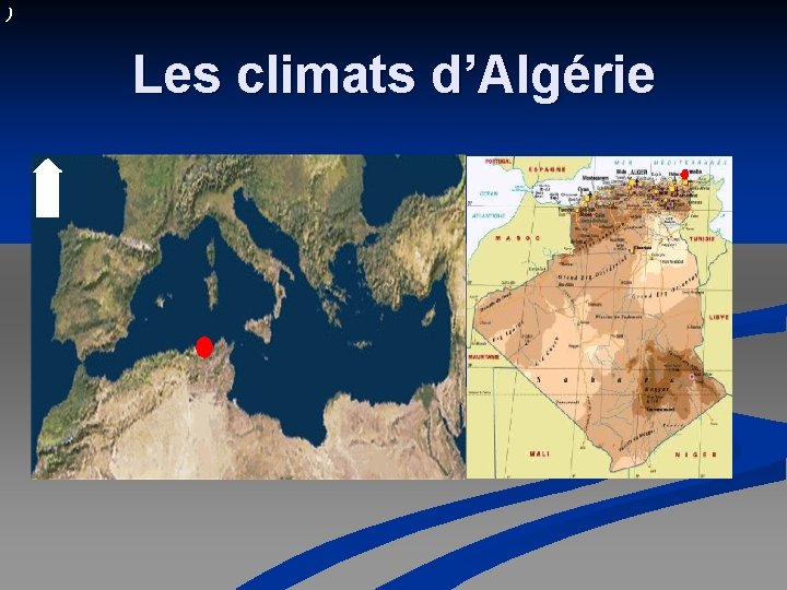 ) Les climats d’Algérie N 