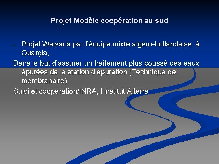 Projet Modèle coopération au sud Projet Wawaria par l’équipe mixte algéro-hollandaise à Ouargla, Dans