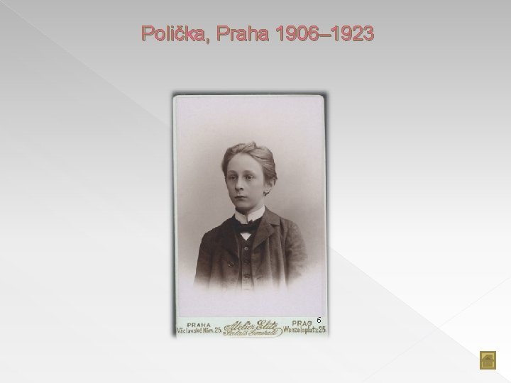 Polička, Praha 1906– 1923 6 