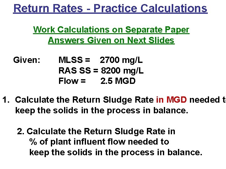 Return Rates - Practice Calculations Work Calculations on Separate Paper Answers Given on Next