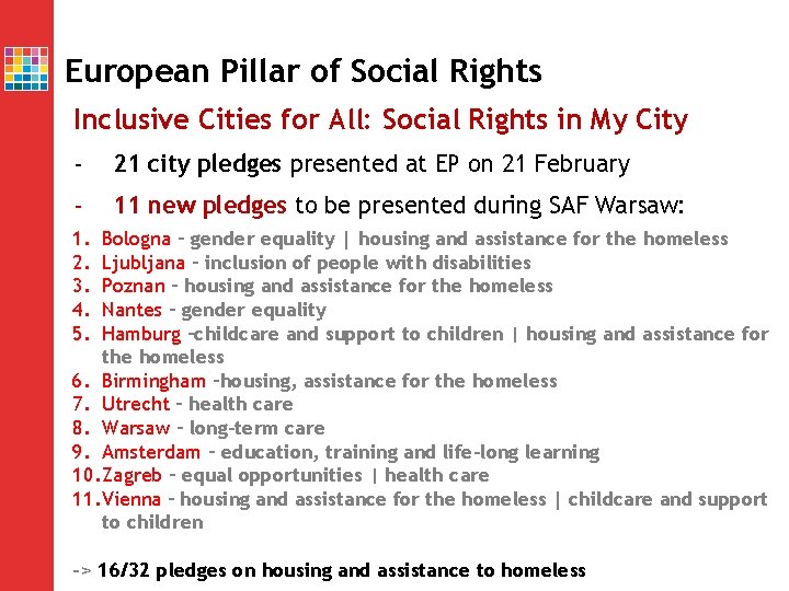 European Pillar of Social Rights Inclusive Cities for All: Social Rights in My City European Pillar of Social Rights Inclusive Cities for All: Social Rights in My City