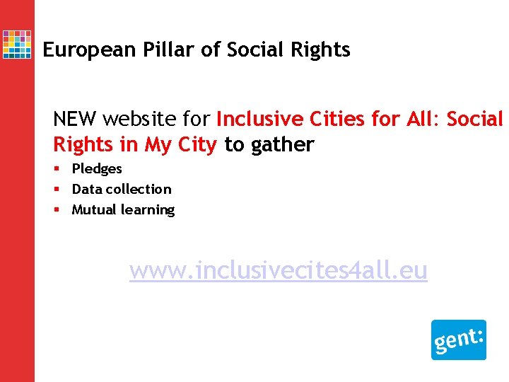 European Pillar of Social Rights NEW website for Inclusive Cities for All: Social Rights European Pillar of Social Rights NEW website for Inclusive Cities for All: Social Rights