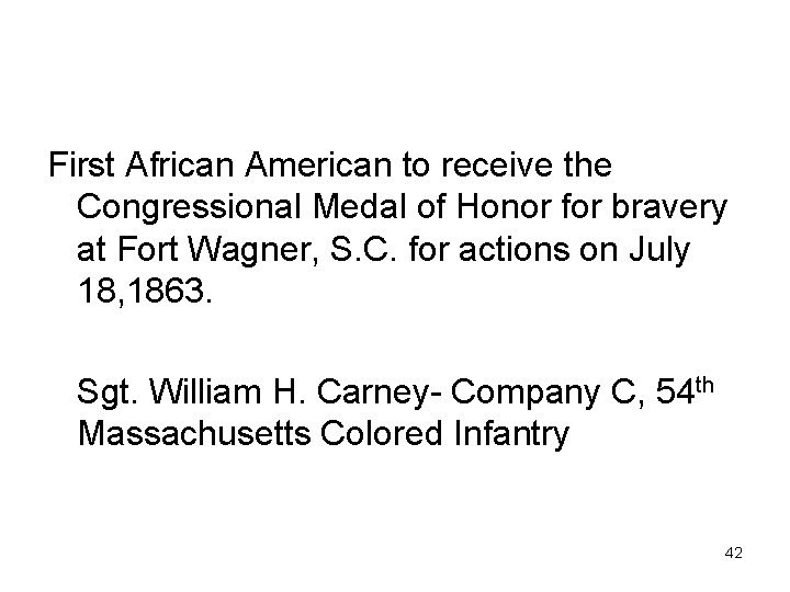 First African American to receive the Congressional Medal of Honor for bravery at Fort