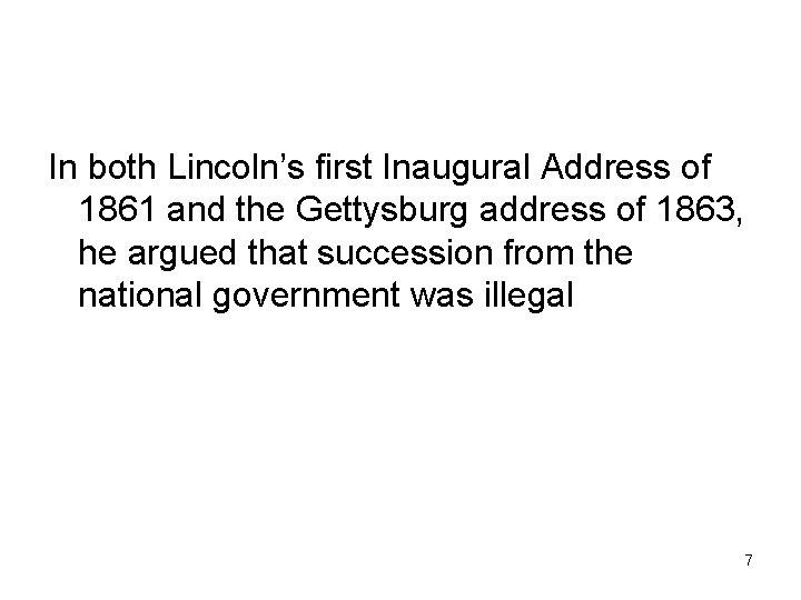 In both Lincoln’s first Inaugural Address of 1861 and the Gettysburg address of 1863,