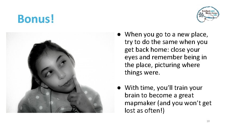 Bonus! ● When you go to a new place, try to do the same