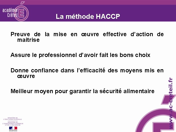 La méthode HACCP Preuve de la mise en œuvre effective d’action de maitrise Assure