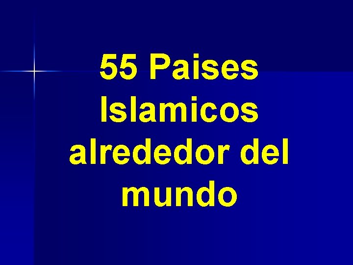 55 Paises Islamicos alrededor del mundo 