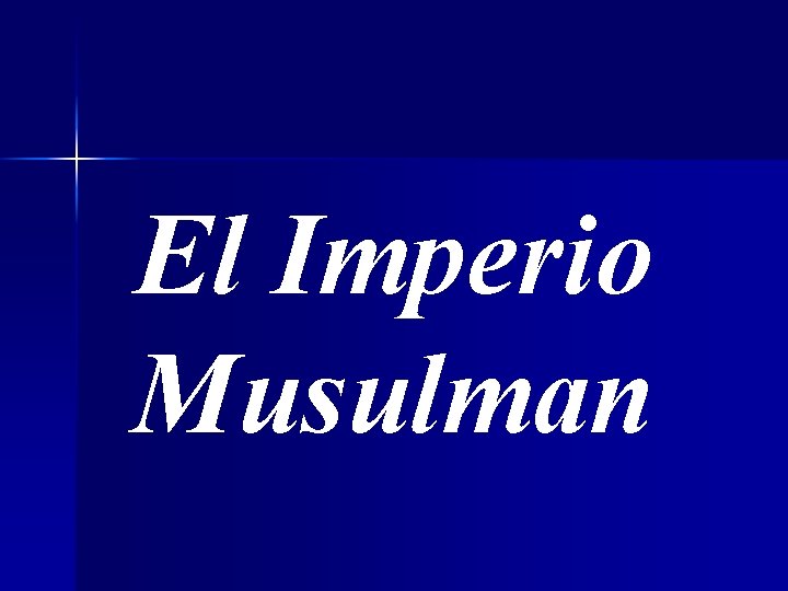 El Imperio Musulman 