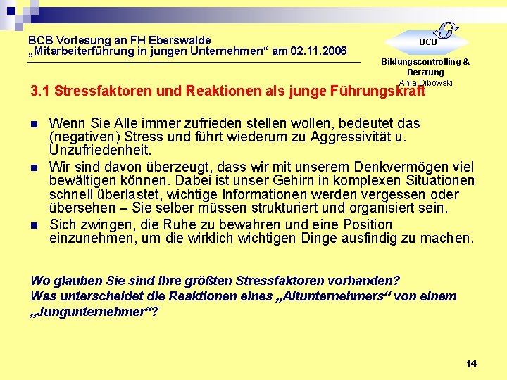 BCB Vorlesung an FH Eberswalde „Mitarbeiterführung in jungen Unternehmen“ am 02. 11. 2006 BCB