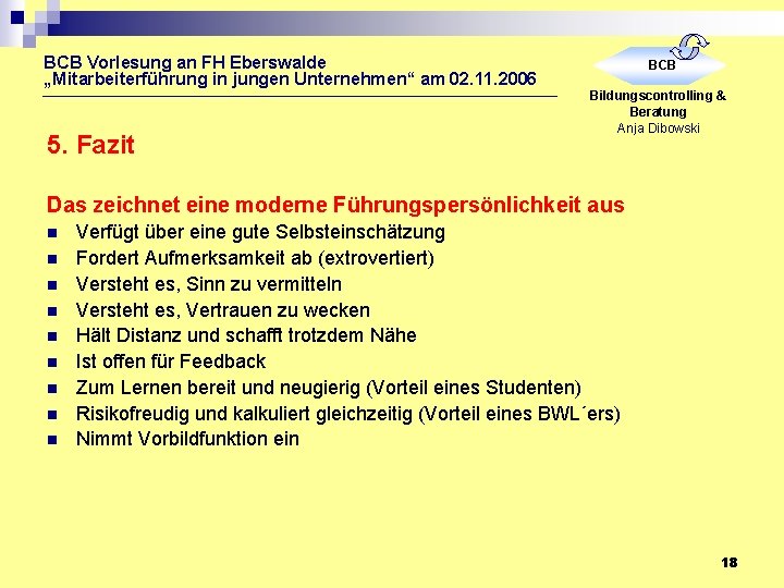 BCB Vorlesung an FH Eberswalde „Mitarbeiterführung in jungen Unternehmen“ am 02. 11. 2006 5.