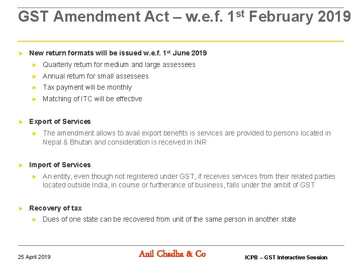 GST Amendment Act – w. e. f. 1 st February 2019 ► ► New GST Amendment Act – w. e. f. 1 st February 2019 ► ► New