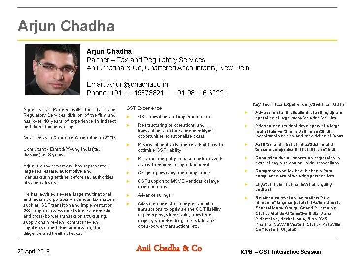 Arjun Chadha Partner – Tax and Regulatory Services Anil Chadha & Co, Chartered Accountants, Arjun Chadha Partner – Tax and Regulatory Services Anil Chadha & Co, Chartered Accountants,