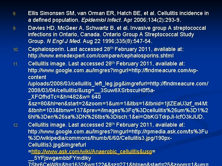 8. 9. 10. 11. 12. Ellis Simonsen SM, van Orman ER, Hatch BE, et