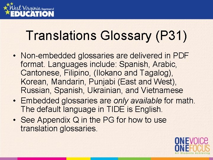 Translations Glossary (P 31) • Non-embedded glossaries are delivered in PDF format. Languages include: