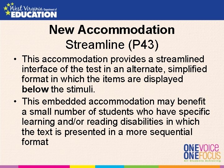 New Accommodation Streamline (P 43) • This accommodation provides a streamlined interface of the