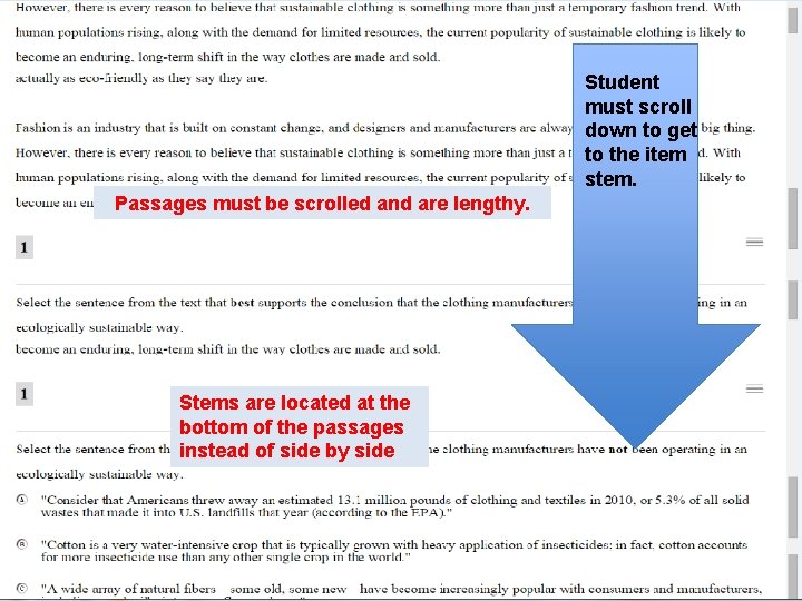 Student must scroll down to get to the item stem. Passages must be scrolled