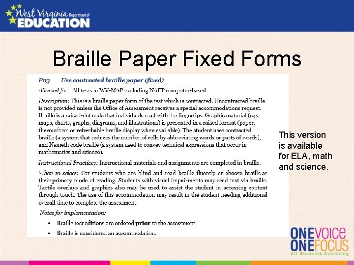 Braille Paper Fixed Forms This version is available for ELA, math and science. 