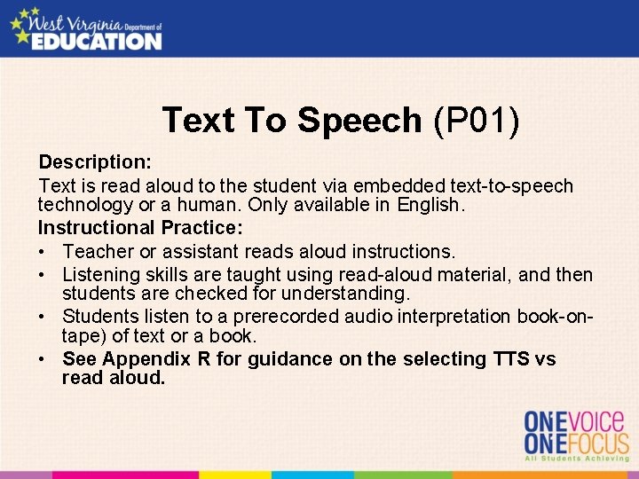 Text To Speech (P 01) Description: Text is read aloud to the student via