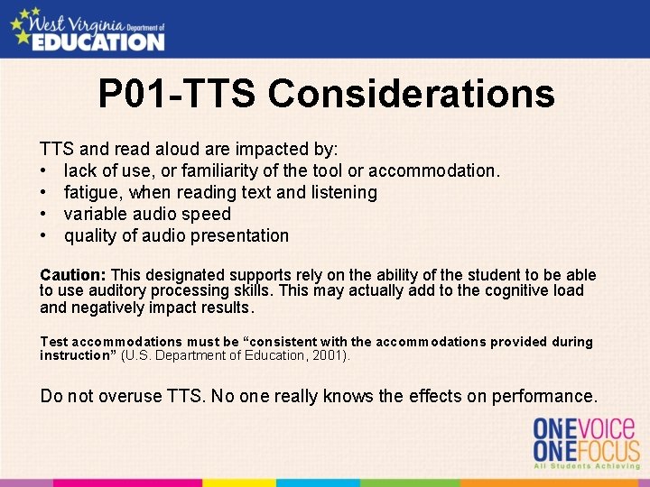 P 01 -TTS Considerations TTS and read aloud are impacted by: • lack of
