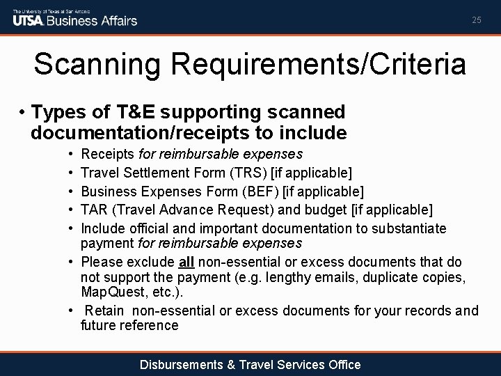 25 Scanning Requirements/Criteria • Types of T&E supporting scanned documentation/receipts to include • •