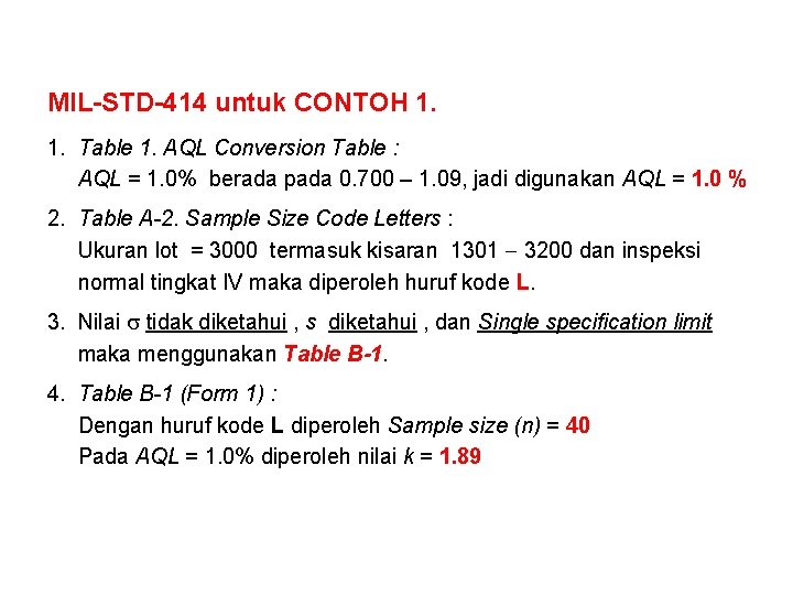 MIL-STD-414 untuk CONTOH 1. 1. Table 1. AQL Conversion Table : AQL = 1.