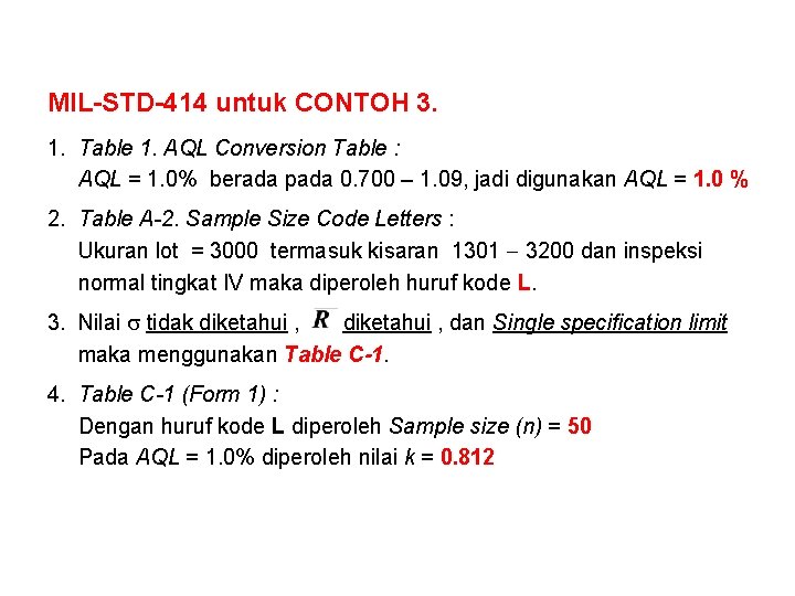 MIL-STD-414 untuk CONTOH 3. 1. Table 1. AQL Conversion Table : AQL = 1.