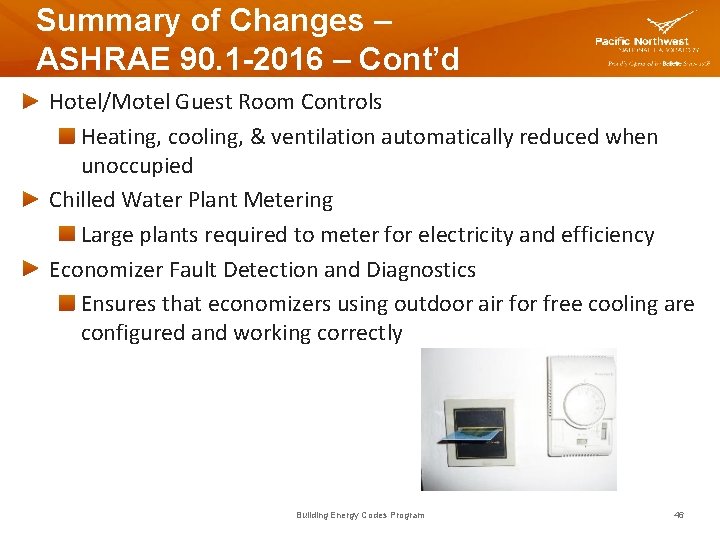 Summary of Changes – ASHRAE 90. 1 -2016 – Cont’d Hotel/Motel Guest Room Controls
