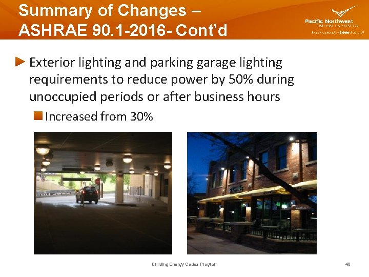 Summary of Changes – ASHRAE 90. 1 -2016 - Cont’d Exterior lighting and parking